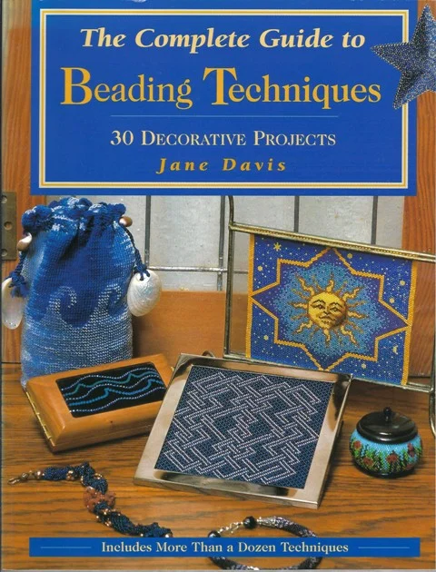 The Complete Guide to Beading Techniques